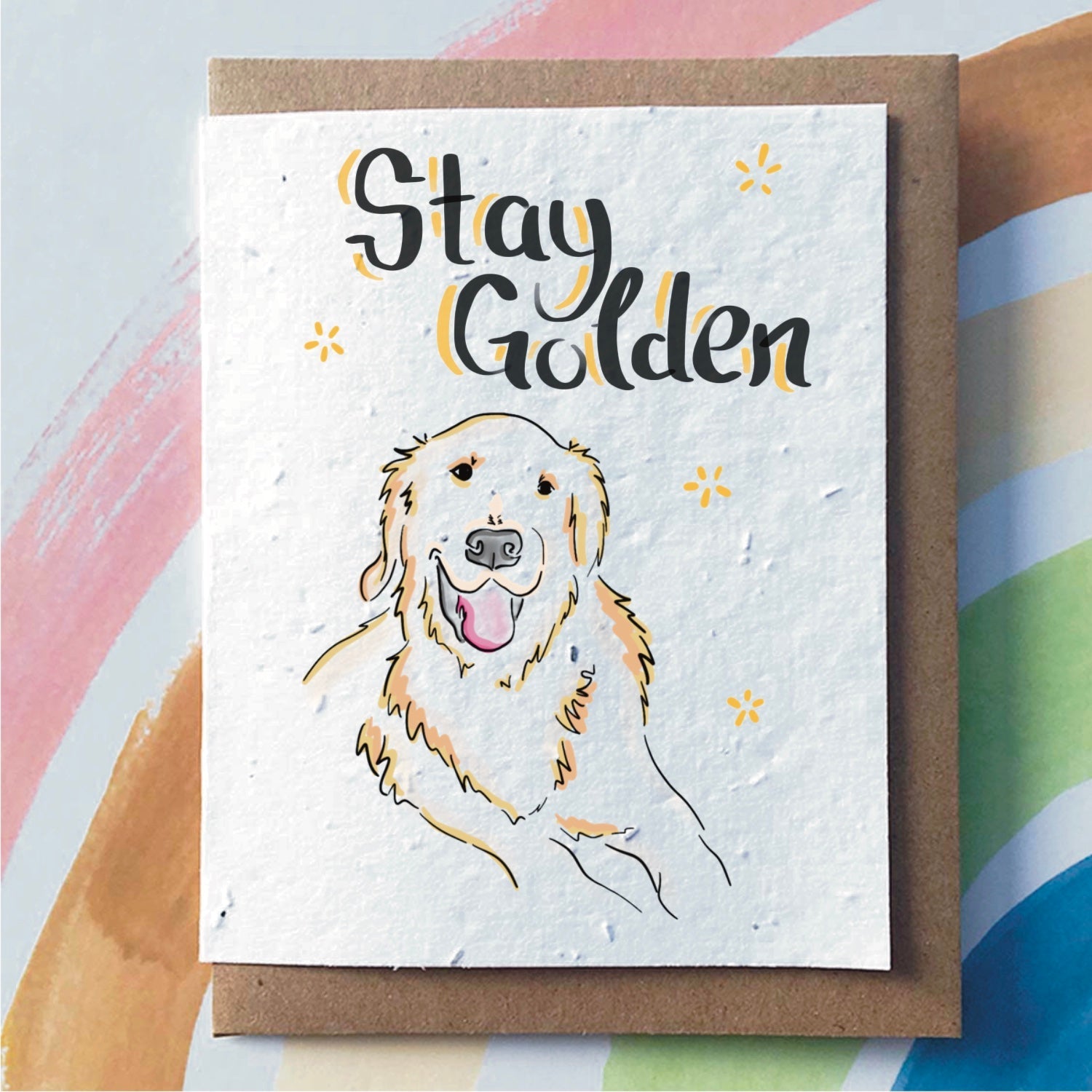 SowSweet Greetings Cards - Stay Golden
